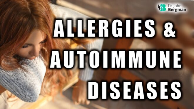 Allergies & Autoimmune Diseases, Causes & Solutions