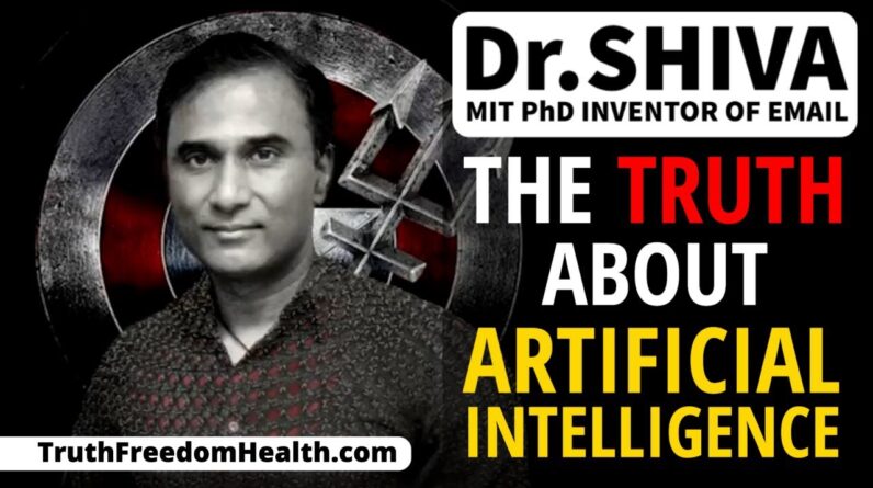 Dr.SHIVA: The Truth About Artificial Intelligence (A.I.)