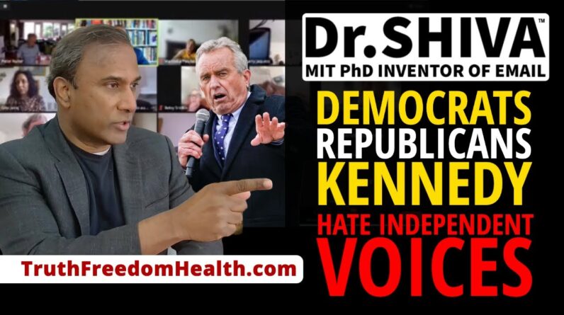 Dr.SHIVA™ LIVE: Booby F’n Kennedy, Democrats & Republicans LOVE CENSORSHIP. HATE INDEPENDENT VOICES!